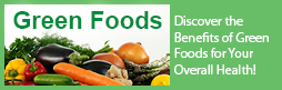 Green foods for optimum health
