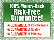 100% Money-Back Product Guarantee. Quality, Potency, Effectiveness.