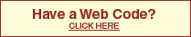 Have a Web Code? Enter Here